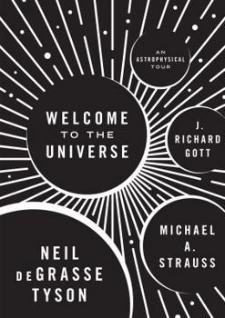 Hardcover Welcome to the Universe: An Astrophysical Tour Book