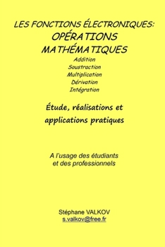 Paperback Les fonctions électroniques: opérations mathématiques: Etude, réalisations et applications pratiques [French] Book