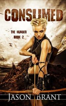 Consumed - Book #2 of the Hunger