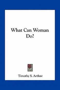 Paperback What Can Woman Do? Book