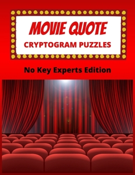 Movie Quote Cryptogram Puzzles - No Key Expert Edition