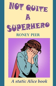 Paperback Not Quite A Superhero Book