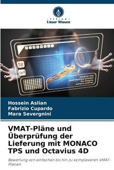 Paperback VMAT-Pläne und Überprüfung der Lieferung mit MONACO TPS und Octavius 4D [German] Book