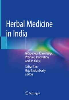 Hardcover Herbal Medicine in India: Indigenous Knowledge, Practice, Innovation and Its Value Book