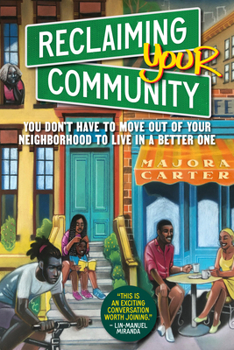 Paperback Reclaiming Your Community: You Don't Have to Move Out of Your Neighborhood to Live in a Better One Book