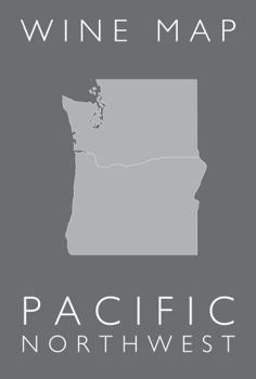 Map Wine Map of the Pacific Northwest – Bookshelf Edition Book