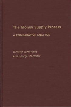 Hardcover The Money Supply Process: A Comparative Analysis Book