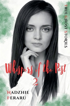 Paperback Whispers of the Past 2: True Ghost Stories Book