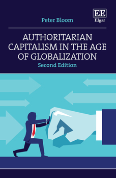 Hardcover Authoritarian Capitalism in the Age of Globalization Book