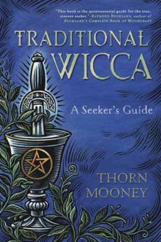 Paperback Traditional Wicca: A Seeker's Guide Book