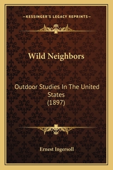 Wild Neighbors: Outdoor Studies In The United States