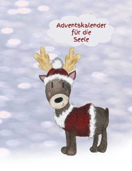 Paperback Adventskalender f?r die Seele: Adventskalender nur f?r Dich! [German] Book
