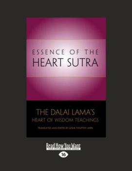 Essence of the Heart Sutra: Life At The Crossroads Of Buddhism And Psychotherapy