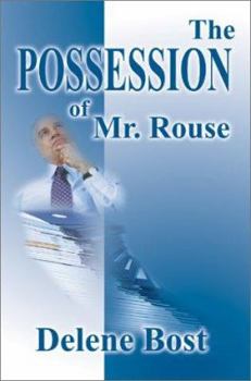 Paperback The Possession of Mr. Rouse Book