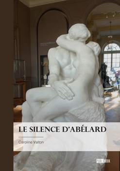Paperback Le Silence d'Abélard [French] Book