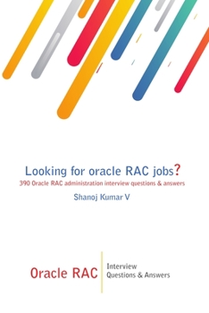 Oracle RAC Interview Questions & Answers: Looking for oracle RAC jobs? 390 Oracle RAC administration interview questions & answers (job interview questions series)