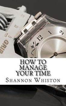 Paperback How to manage your time: Learn how to master your time Book