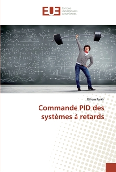 Paperback Commande PID des systèmes à retards [French] Book