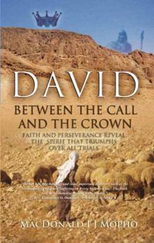 Paperback David: Between the Call and the Crown Book
