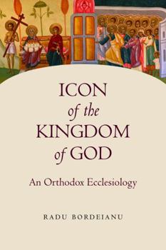 Paperback Icon of the Kingdom of God: An Orthodox Ecclesiology Book