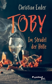 Paperback Toby: Im Strudel der Hölle [German] Book