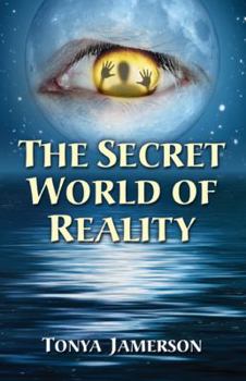 Paperback The Secret World of Reality Book