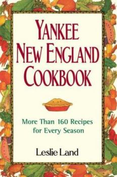 Hardcover Yankee New England Cookbook: More Than 160 Recipes for Every Season Book