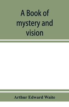 Paperback A book of mystery and vision Book