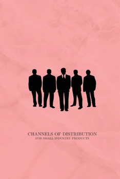 Paperback Channels of distribution for small industry products Book