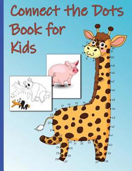 Paperback Connect the Dots Book for Kids: Ages 4-8, Dot-To-Dot Puzzles for Fun and Learning, Fun Animals Book
