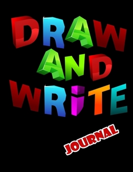Draw And Write Journal: Drawing and writing journal for kids with nice cover and coloring alphabet - Large (8.5 x 11 inches)