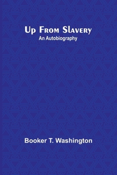 Paperback Up from Slavery: An Autobiography Book