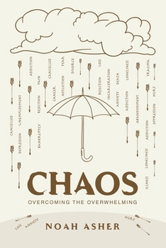 Paperback Chaos: Overcoming the Overwhelming Book