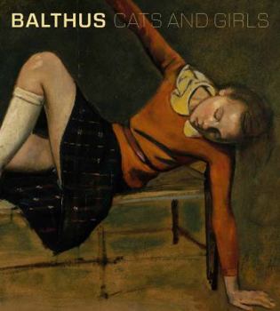 Hardcover Balthus: Cats and Girls Book