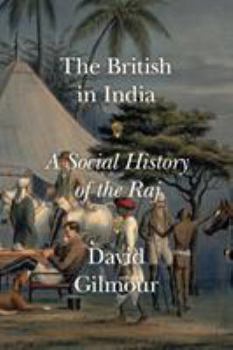 Hardcover The British in India: A Social History of the Raj Book
