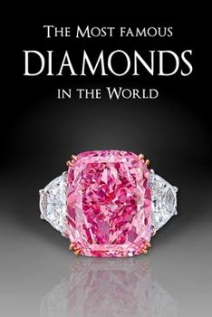 Paperback The Most Famous Diamonds in the World Book