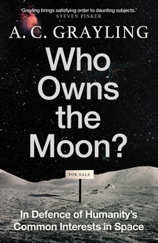 Paperback Who Owns the Moon?: In Defence of Humanity's Common Interests in Space Book