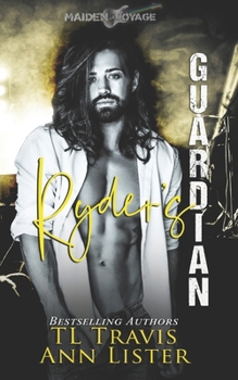 Paperback Maiden Voyage: Ryder's Guardian (Maiden Voyage Series Book 1) Book