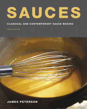 Hardcover Sauces: Classical and Contemporary Sauce Making, Fourth Edition Book