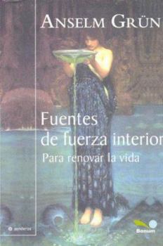 Paperback Fuentes de fuerza interior / Sources of inner strength: Para Renovar La Vida (Senderos / Paths) (Spanish Edition) [Spanish] Book