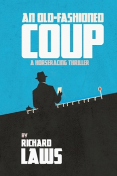 Paperback An Old-Fashioned Coup: A horse racing story Book