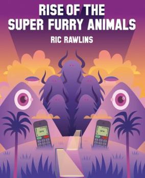 Paperback Rise of the Super Furry Animals Book