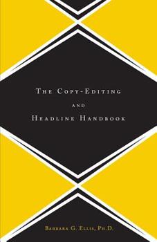 Paperback The Copy Editing and Headline Handbook Book