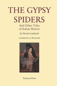 Paperback The Gypsy Spiders: And Other Tales of Italian Horror Book