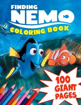 Finding Nemo Coloring Book: Great Coloring Book with HIGH QUALITY IMAGES and BIG PAPER for Kids and Fans