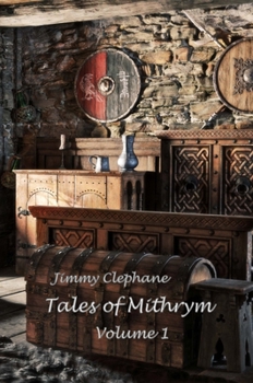 Hardcover Tales of Mithrym: Volume 1 Book