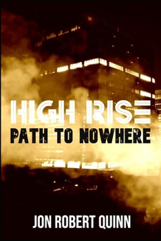 Paperback High Rise: Path to Nowhere: Extended Version Book
