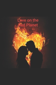 Paperback Love on the Red Planet Book