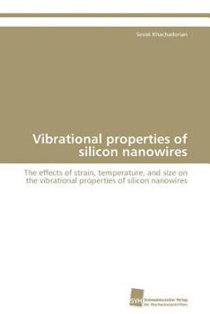 Paperback Vibrational properties of silicon nanowires Book