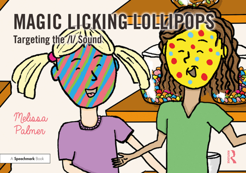 Paperback Magic Licking Lollipops: Targeting the L Sound Book